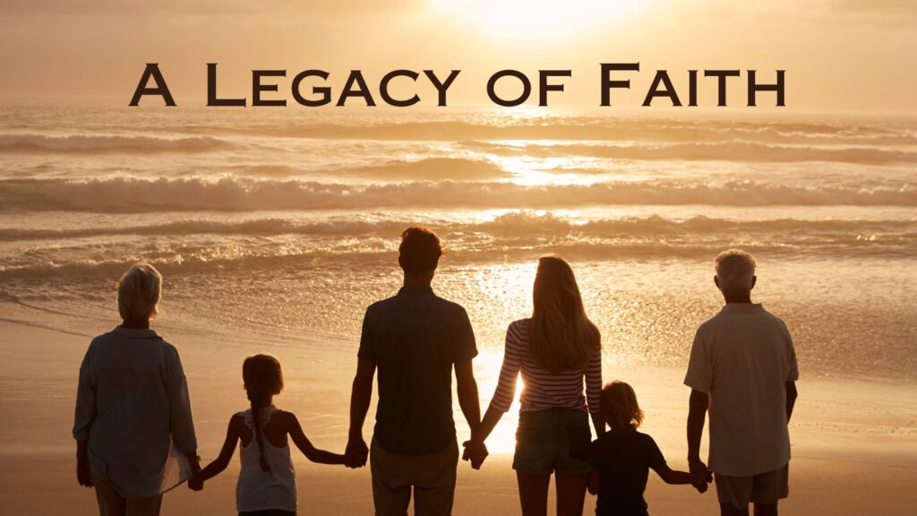 A Legacy of Faith